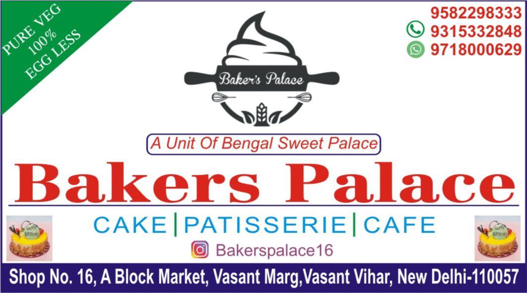 BAKERS PALACEA (Unit Of Bengal Sweet Palace) Bakers Shop in Vasant Vihar